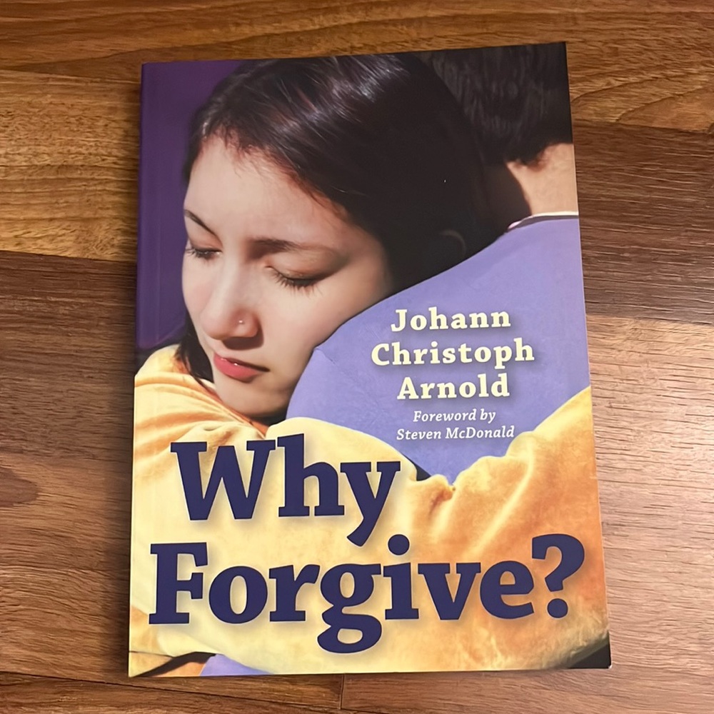 5/$15 Why Forgive? Johann Christoph Arnold Paperback
